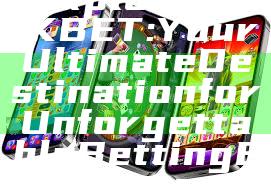 "Explore UNIKBET: Your Ultimate Destination for Unforgettable Betting Experiences"