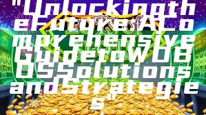 "Unlocking the Future: A Comprehensive Guide to WDBOS Solutions and Strategies"